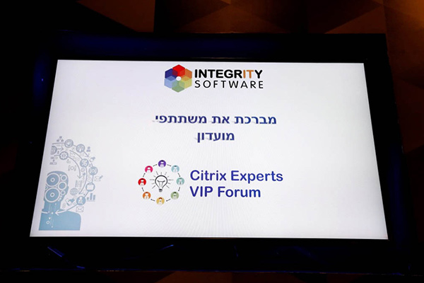 פורום Citrix Experts VIP התכנס שוב השבוע. נושא המפגש היה: Citrix Digital Workspace